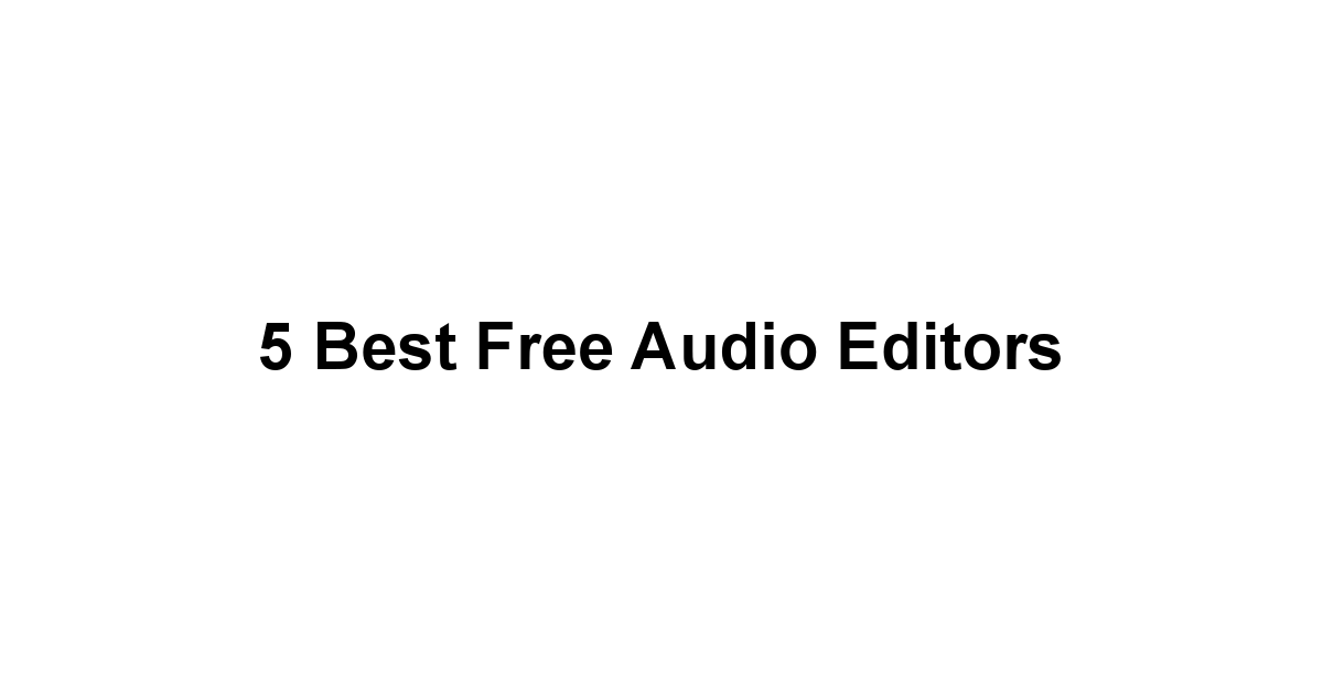 5 Best Free Audio Editors 1 by BestFREE.nl