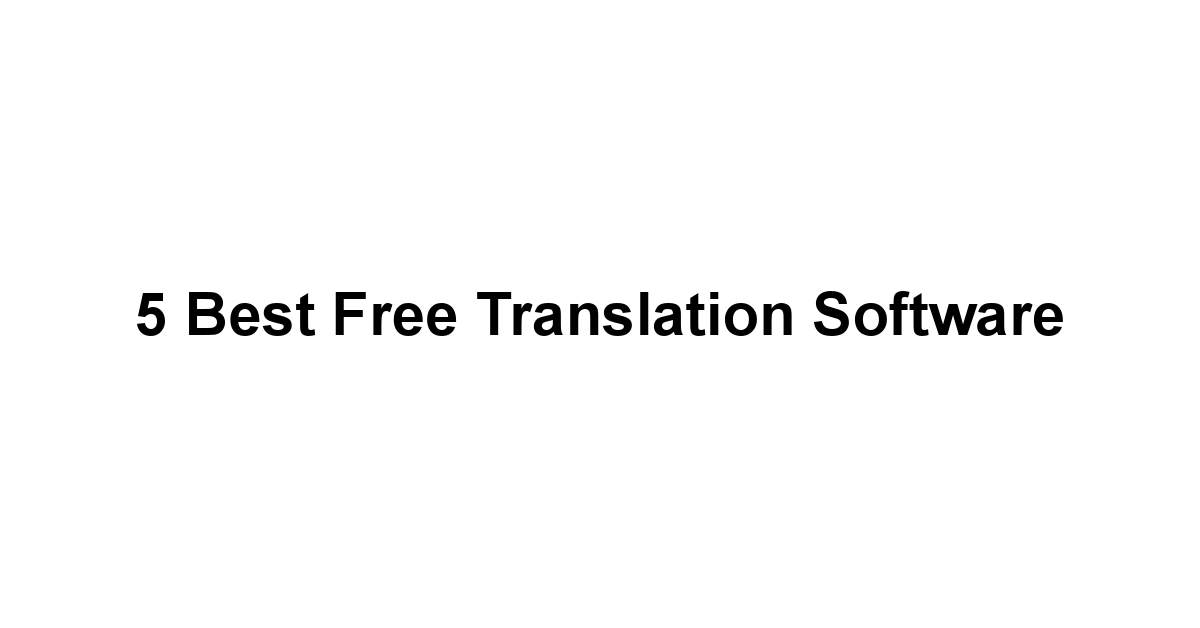 5 Best Free Translation Software 1 by BestFREE.nl