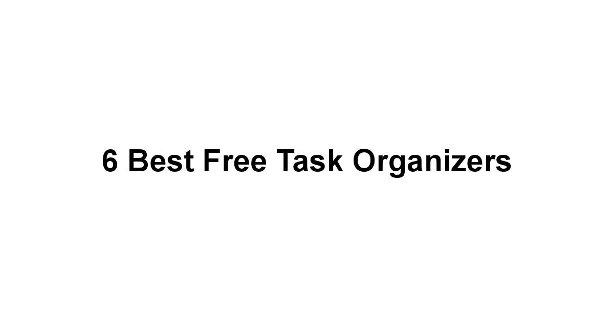 6 Best Free Task Organizers 1 by BestFREE.nl