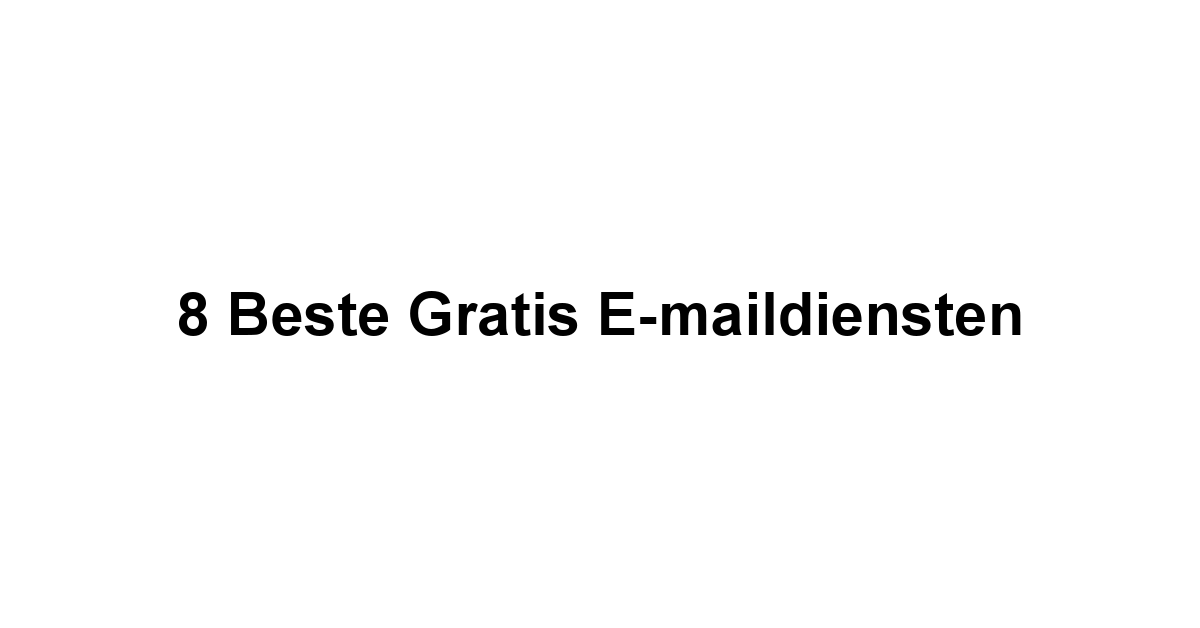 8 Beste Gratis E-maildiensten 1 by BestFREE.nl