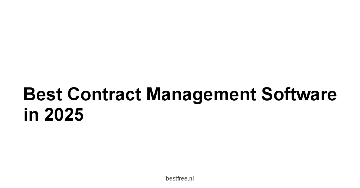 Best Contract Management Software in 2025 1 by BestFREE.nl