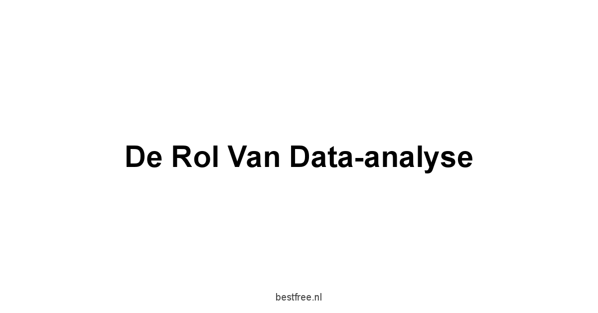 De rol van data-analyse