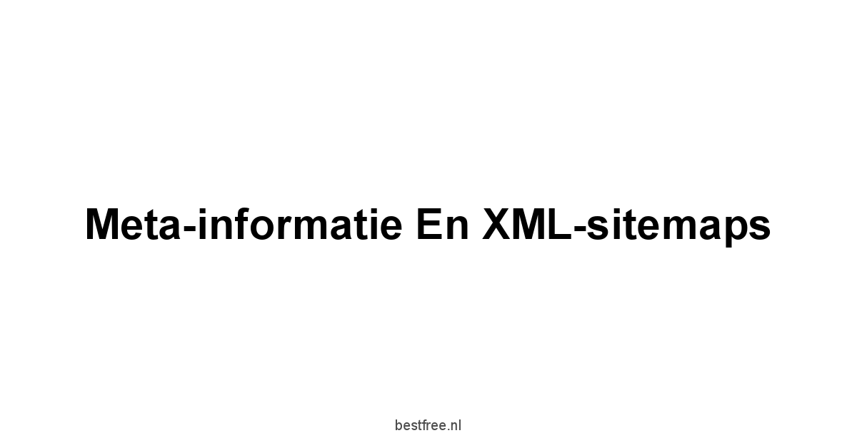 Meta-informatie en XML-sitemaps