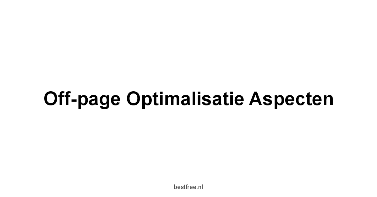 Off-page optimalisatie aspecten