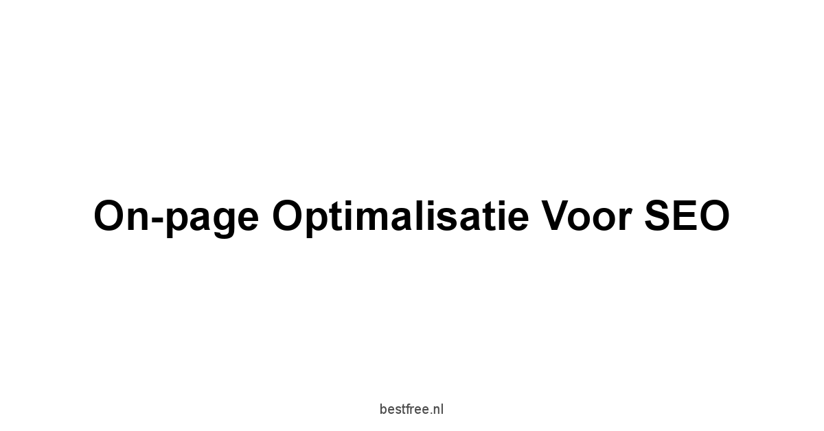 On-page optimalisatie voor SEO
