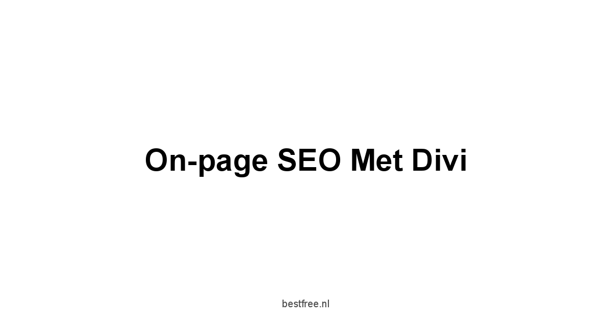 On-page SEO met Divi