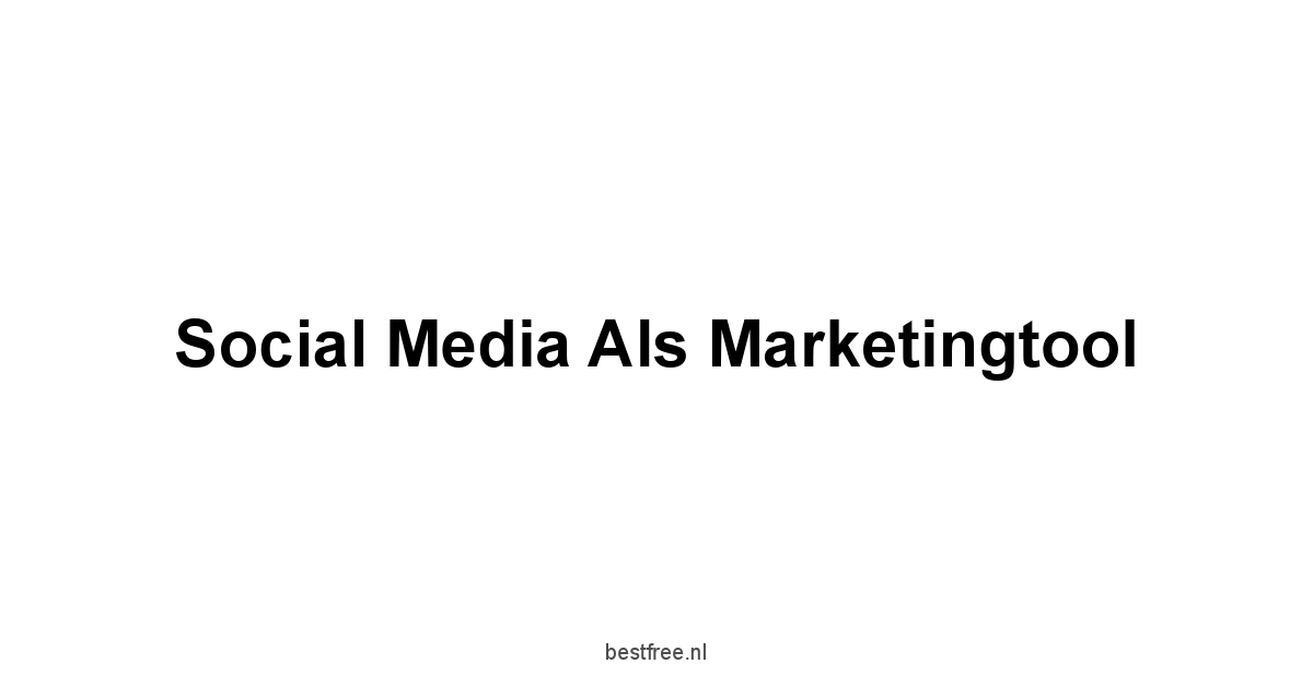 Social Media als marketingtool