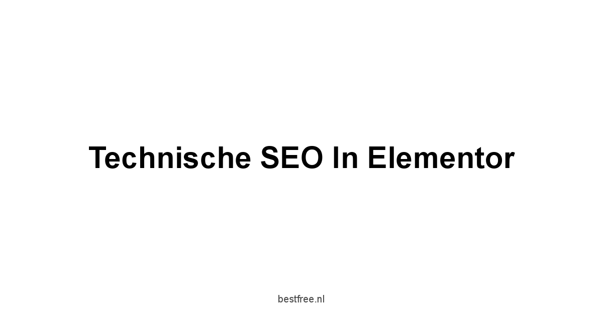 Technische SEO in Elementor