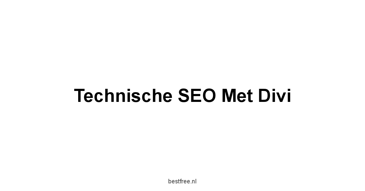 Technische SEO met Divi