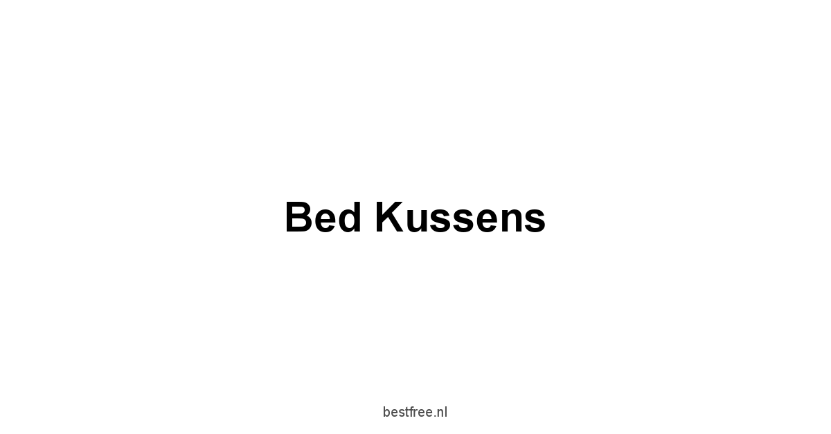 Bed Kussens 1 by BestFREE.nl