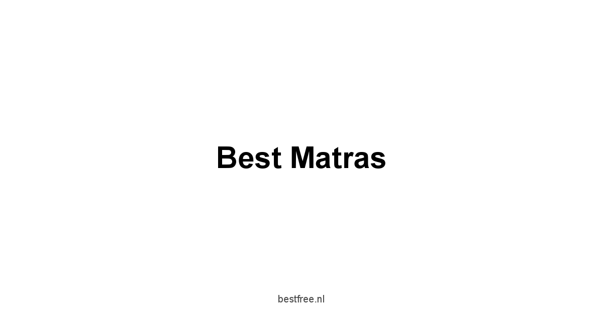 Best Matras 1 by BestFREE.nl
