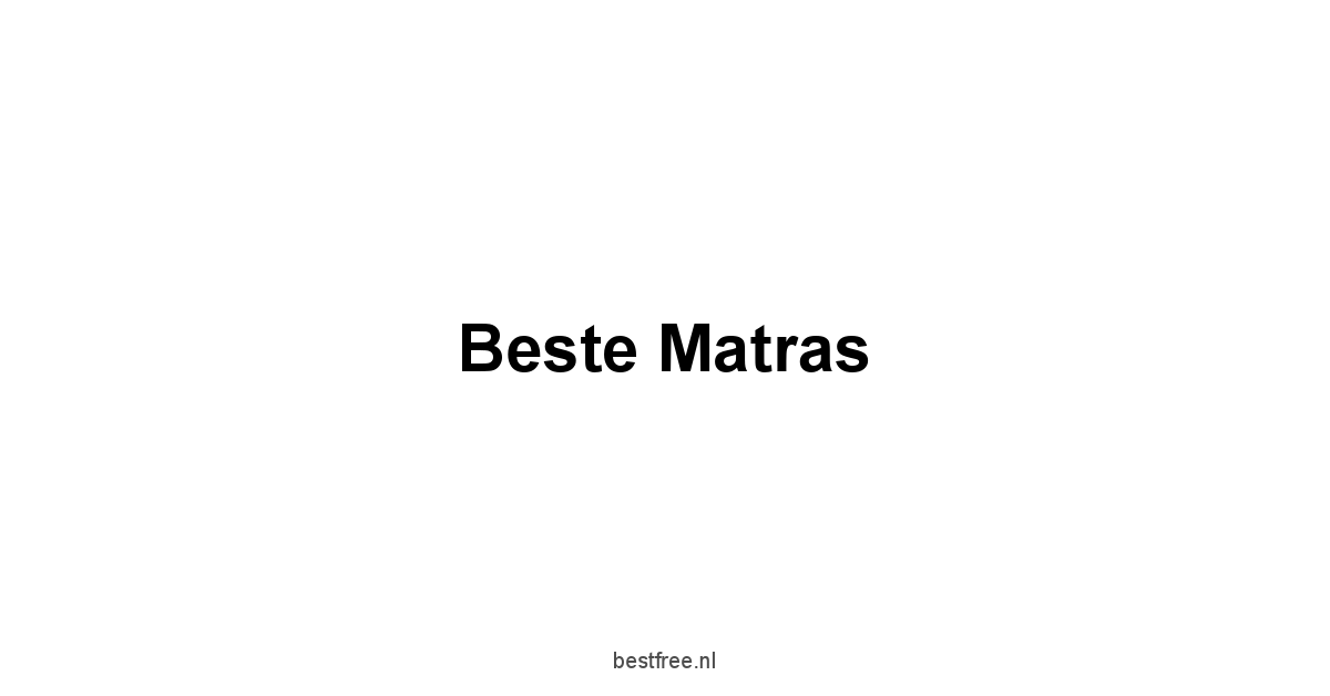 Beste Matras 1 by BestFREE.nl