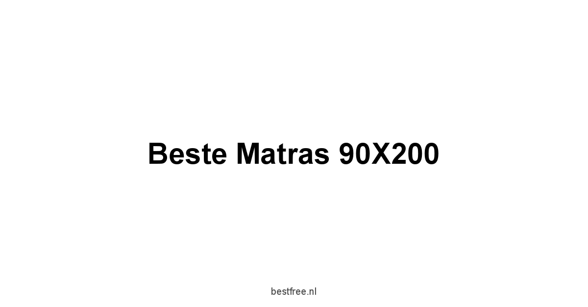 Beste Matras 90X200 1 by BestFREE.nl