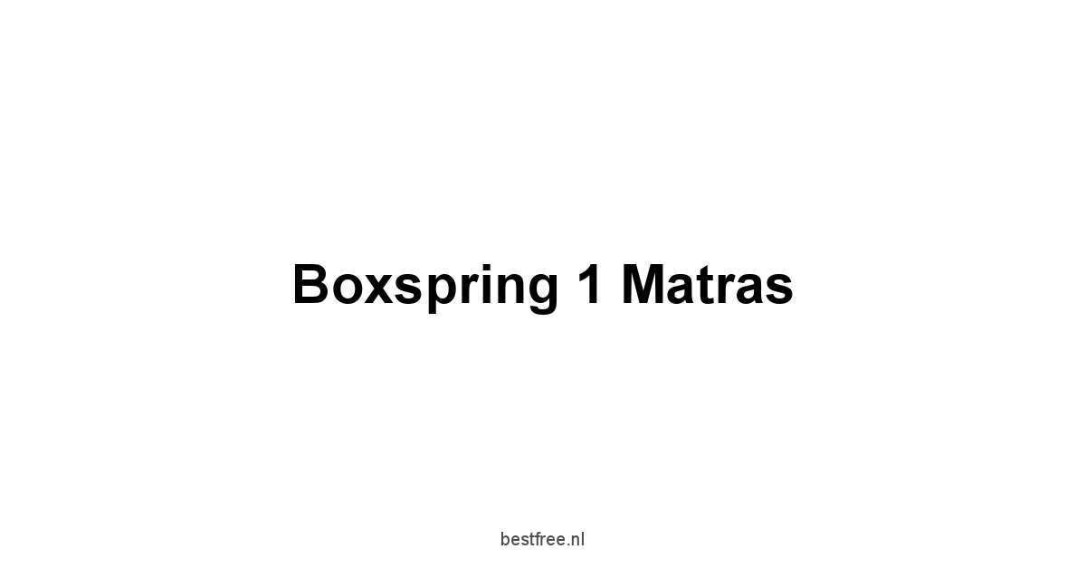 Boxspring 1 Matras 1 by BestFREE.nl