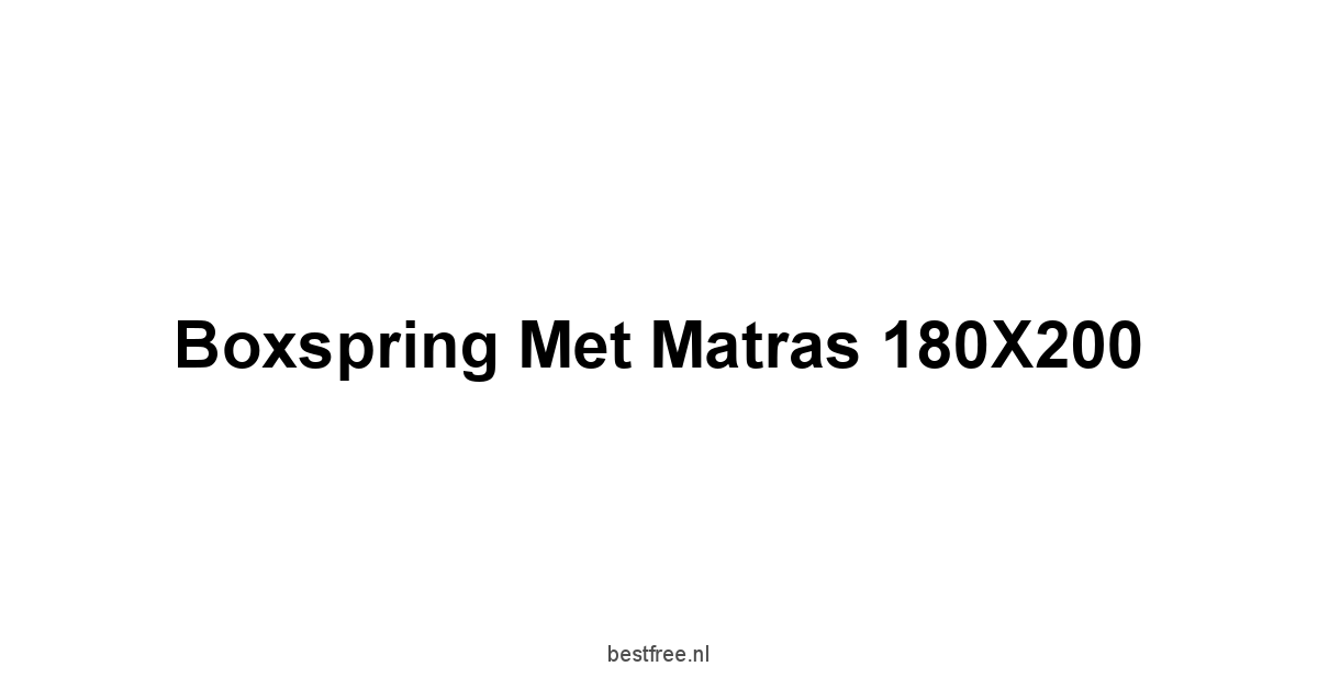 Boxspring Met Matras 180X200 1 by BestFREE.nl