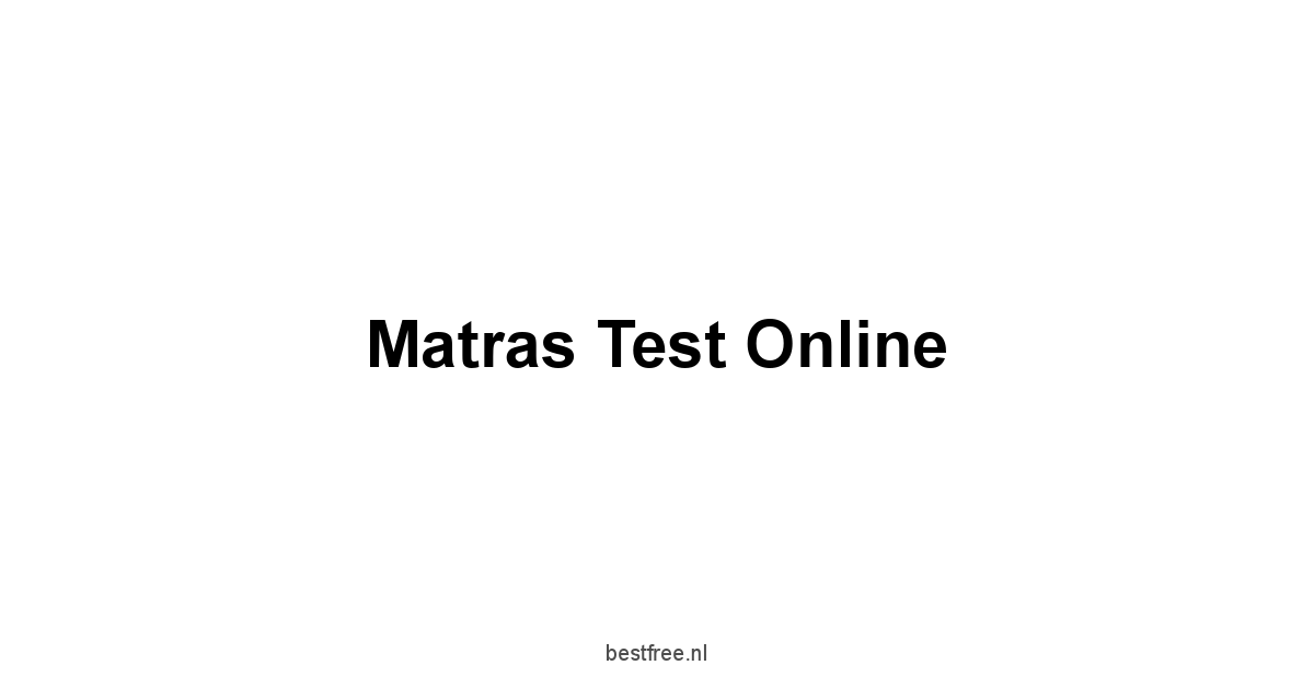 Matras Test Online 1 by BestFREE.nl