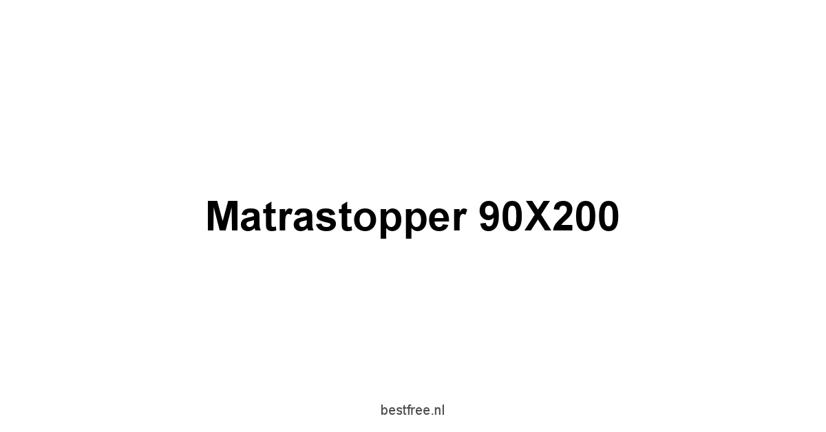 Matrastopper 90X200 1 by BestFREE.nl