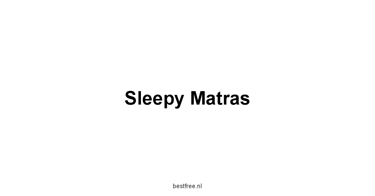 Sleepy Matras 1 by BestFREE.nl