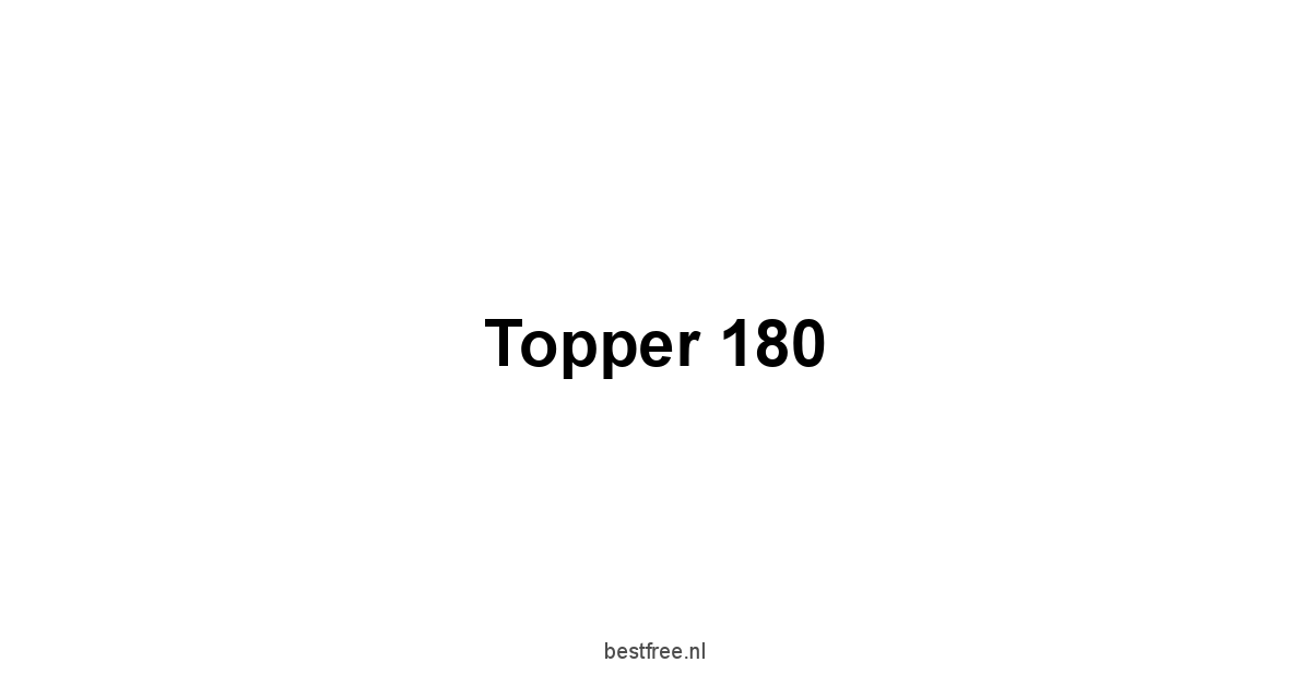 Topper 180 1 by BestFREE.nl