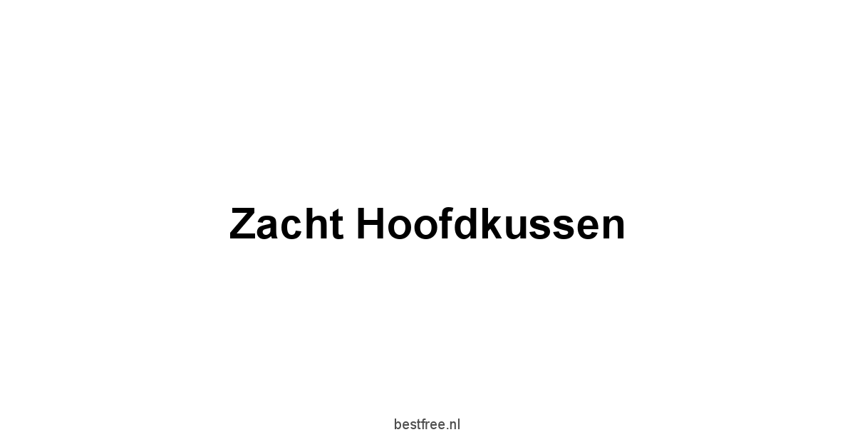 Zacht Hoofdkussen 1 by BestFREE.nl