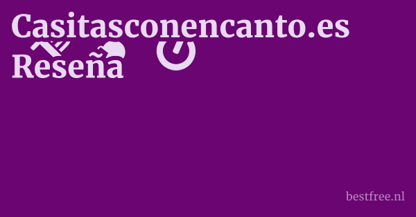 Casitasconencanto.es Reseña 1 by BestFREE.nl