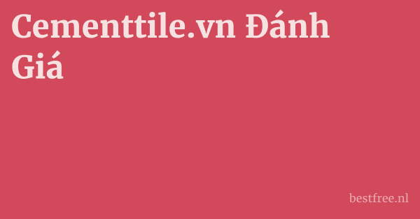 Cementtile.vn Đánh Giá