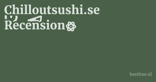 Chilloutsushi.se Recension 1 by BestFREE.nl