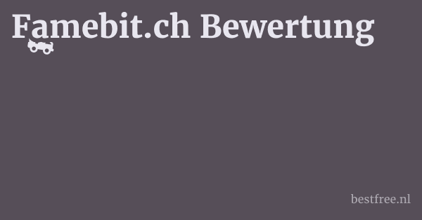 Famebit.ch Bewertung