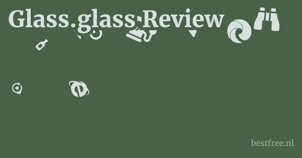 Glass.glass Review 1 by BestFREE.nl