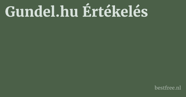 Gundel.hu Értékelés 1 by BestFREE.nl