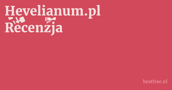 Hevelianum.pl Recenzja