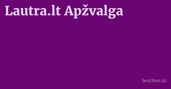 Lautra.lt Apžvalga