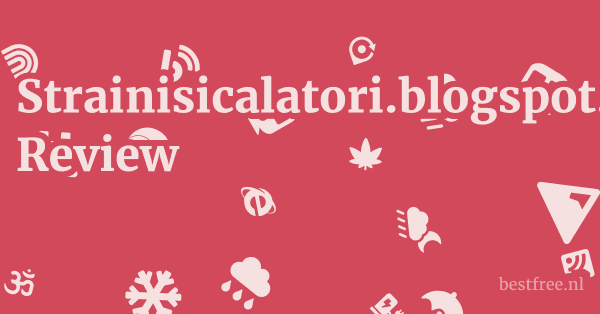 Strainisicalatori.blogspot.com Review 1 by BestFREE.nl