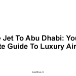 Private Jet to Abu Dhabi: Your Ultimate Guide to Luxury Air Travel 7 by BestFREE.nl